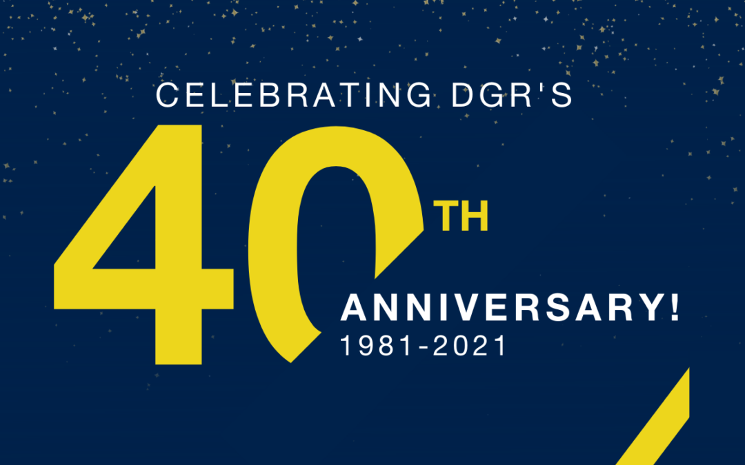 DGR Celebrates 40 Years of Excellence